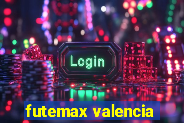 futemax valencia